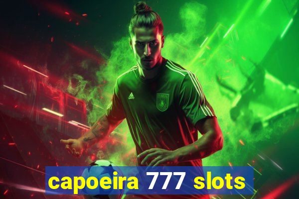 capoeira 777 slots